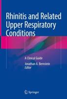 Rhinitis and Related Upper Respiratory Conditions : A Clinical Guide