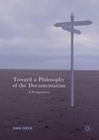 Toward a Philosophy of the Documentarian : A Prolegomenon