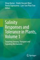 Salinity Responses and Tolerance in Plants, Volume 1 : Targeting Sensory, Transport and Signaling Mechanisms