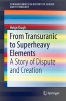From Transuranic to Superheavy Elements : A Story of Dispute and Creation