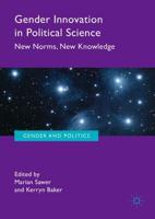 Gender Innovation in Political Science : New Norms, New Knowledge
