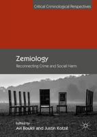 Zemiology : Reconnecting Crime and Social Harm
