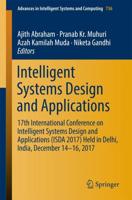 Intelligent Systems Design and Applications : 17th International Conference on Intelligent Systems Design and Applications (ISDA 2017) held in Delhi, India, December 14-16, 2017