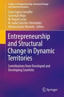 Entrepreneurship and Structural Change in Dynamic Territories : Contributions from Developed and Developing Countries