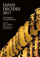 Japan Decides 2017 : The Japanese General Election