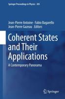 Coherent States and Their Applications : A Contemporary Panorama