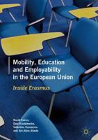 Mobility, Education and Employability in the European Union : Inside Erasmus