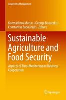 Sustainable Agriculture and Food Security : Aspects of Euro-Mediteranean Business Cooperation