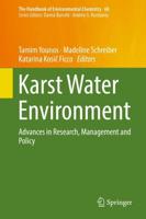 Karst Water Environment : Advances in Research, Management and Policy