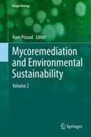 Mycoremediation and Environmental Sustainability : Volume 2