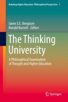 The Thinking University : A Philosophical Examination of Thought and Higher Education