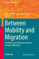 Between Mobility and Migration : The Multi-Level Governance of Intra-European Movement