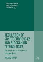 Regulation of Cryptocurrencies and Blockchain Technologies