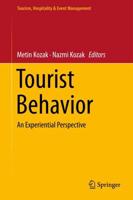 Tourist Behavior : An Experiential Perspective