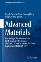 Advanced Materials : Proceedings of the International Conference on "Physics and Mechanics of New Materials and Their Applications", PHENMA 2017