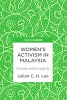 Women's Activism in Malaysia : Voices and Insights