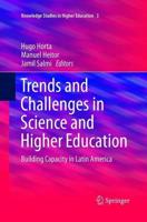 Trends and Challenges in Science and Higher Education