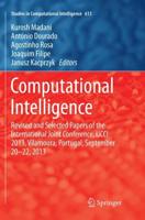 Computational Intelligence : Revised and Selected Papers of the International Joint Conference, IJCCI 2013, Vilamoura, Portugal, September 20-22, 2013