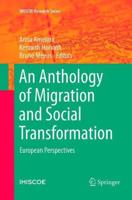 An Anthology of Migration and Social Transformation : European Perspectives