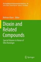 Dioxin and Related Compounds : Special Volume in Honor of Otto Hutzinger