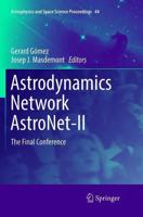 Astrodynamics Network AstroNet-II : The Final Conference