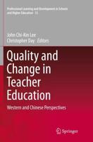 Quality and Change in Teacher Education : Western and Chinese Perspectives