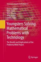 Youngsters Solving Mathematical Problems with Technology : The Results and Implications of the Problem@Web Project