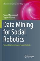 Data Mining for Social Robotics : Toward Autonomously Social Robots