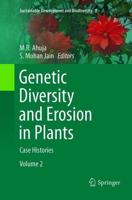 Genetic Diversity and Erosion in Plants : Case Histories