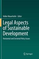 Legal Aspects of Sustainable Development : Horizontal and Sectorial Policy Issues