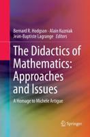 The Didactics of Mathematics: Approaches and Issues : A Homage to Michèle Artigue
