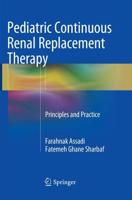 Pediatric Continuous Renal Replacement Therapy : Principles and Practice