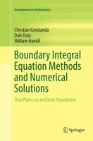 Boundary Integral Equation Methods and Numerical Solutions : Thin Plates on an Elastic Foundation