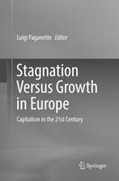 Stagnation Versus Growth in Europe : Capitalism in the 21st Century