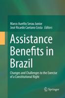 Assistance Benefits in Brazil : Changes and Challenges to the Exercise of a Constitutional Right