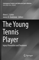 The Young Tennis Player : Injury Prevention and Treatment