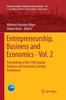 Entrepreneurship, Business and Economics - Vol. 2 : Proceedings of the 15th Eurasia Business and Economics Society Conference
