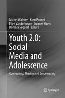 Youth 2.0: Social Media and Adolescence : Connecting, Sharing and Empowering