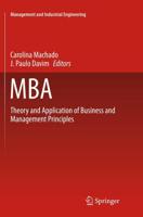 MBA : Theory and Application of Business and Management Principles