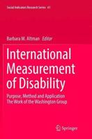 International Measurement of Disability : Purpose, Method and Application