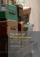 The Role of Prison in Europe : Travelling in the Footsteps of John Howard