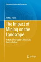 The Impact of Mining on the Landscape : A Study of the Upper Silesian Coal Basin in Poland