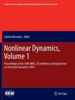 Nonlinear Dynamics, Volume 1 : Proceedings of the 34th IMAC, A Conference and Exposition on Structural Dynamics 2016