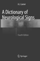 A Dictionary of Neurological Signs