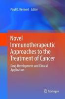 Novel Immunotherapeutic Approaches to the Treatment of Cancer : Drug Development and Clinical Application