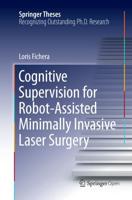 Cognitive Supervision for Robot-Assisted Minimally Invasive Laser Surgery