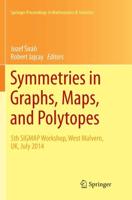Symmetries in Graphs, Maps, and Polytopes : 5th SIGMAP Workshop, West Malvern, UK, July 2014