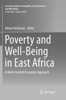 Poverty and Well-Being in East Africa : A Multi-faceted Economic Approach