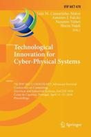 Technological Innovation for Cyber-Physical Systems : 7th IFIP WG 5.5/SOCOLNET Advanced Doctoral Conference on Computing, Electrical and Industrial Systems, DoCEIS 2016, Costa de Caparica, Portugal, April 11-13, 2016, Proceedings