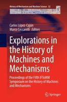Explorations in the History of Machines and Mechanisms : Proceedings of the Fifth IFToMM Symposium on the History of Machines and Mechanisms